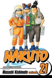 book cover of Naruto 21 by Kishimoto Masashi