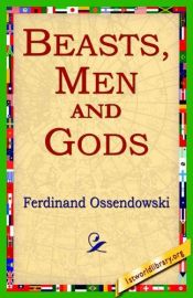 book cover of Beasts, Men and Gods by Ferdinand Ossendowski|Lewis Stanton Palen