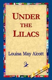book cover of Under the Lilacs by Luiza Mey Alkott