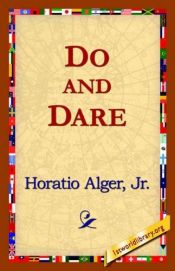 book cover of Do and dare by Horatio Alger, Jr.