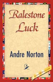 book cover of The Ralestone Luck by Andre Norton