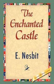 book cover of The Enchanted Castle by イーディス・ネズビット