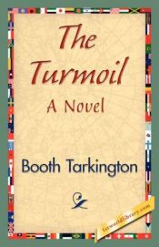 book cover of The turmoil by بوث تارکینگتن