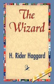 book cover of The Wizard by Henry Rider Haggard
