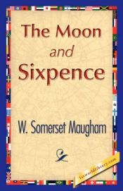 book cover of The Moon and Sixpence by William Somerset Maugham