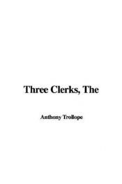 book cover of The Three Clerks by Άντονυ Τρόλοπ