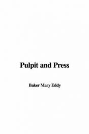 book cover of Pulpit and press by Mary Baker Eddy