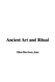 book cover of Ancient Art And Ritual by Jane Ellen Harrison