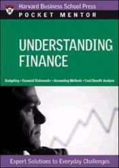 book cover of Understanding Finance: Expert Solutions to Everyday Challenges (Pocket Mentor) by Harvard Business School Press