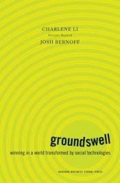 book cover of Groundswell : vinderstrategier i en verden af sociale teknologier by Charlene Li