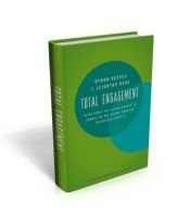 book cover of Total engagement : using games and virtual worlds to change the way people work and businesses compete by Byron Reeves