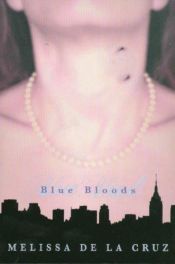 book cover of Blue Bloods by Круз де ла, Мелисса
