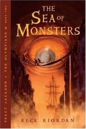 book cover of The Sea of Monsters (Percy Jackson and the Olympians, Book 2) by Mona de Pracontal|Rick Riordan