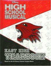 book cover of Disney High School Musical: East High Yearbook (Disney High School Musical) by Emma Harrison