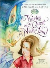book cover of Fairies and the Quest for Never Land by גייל קרסון לוין