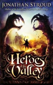 book cover of Les Héros de la vallée by Gerald Jung|Jonathan Stroud|Katharina Orgaß