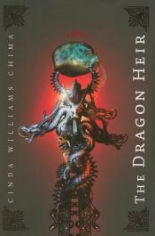 book cover of The Dragon Heir by Cinda Williams Chima