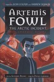 book cover of The Artemis Fowl #2: Arctic Incident Graphic Novel (Artemis Fowl (Graphic Novels)) by Йон Колфер