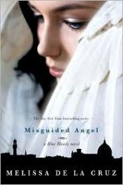 book cover of Misguided Angel by Melissa de la Cruz