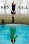 Hex Hall, Book 1