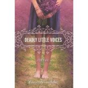 book cover of Deadly Little Voices (A Touch Novel) by Laurie Faria Stolarz