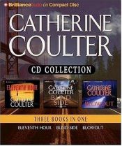 book cover of Catherine Coulter CD Collection: Eleventh Hour, Blindside, and Blowout by Κάθριν Κούλτερ