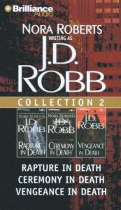 book cover of J.D. Robb Collection 2: Rapture in Death, Ceremony in Death, and Vengeance in Death (In Death) by ノーラ・ロバーツ