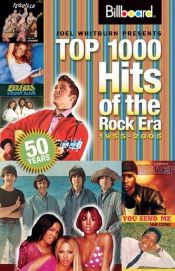 book cover of Billboard's Top 1000 Hits of the Rock Era - 1955-2005 by Joel Whitburn