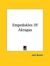 book cover of Empedokles of Akragas by John Burnet