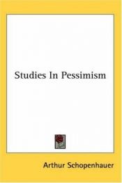 book cover of Studies in Pessimism by 阿图尔·叔本华