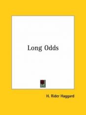 book cover of Long odds by Henry Rider Haggard