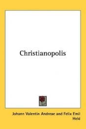 book cover of Johann Valentin Andreae's Christianopolis by Иоганн Валентин Андреэ