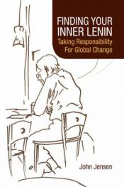 book cover of FINDING YOUR INNER LENIN by John Jensen