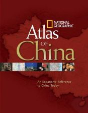 book cover of National Geographic Atlas of China by Nacionalinė geografijos draugija