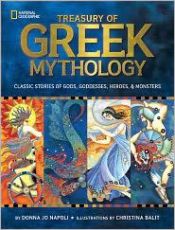 book cover of Treasury of Greek Mythology: Classic Stories of Gods, Goddesses, Heroes & Monsters by Donna Jo Napoli