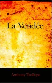 book cover of La Vendée by Энтони Троллоп