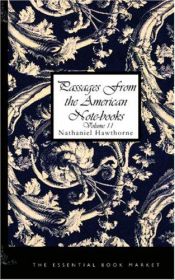 book cover of Passages from the American Notebooks, Volume 2 by Nathaniel Hawthorne