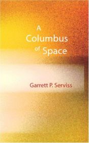 book cover of A Columbus of Space by Garrett P. Serviss