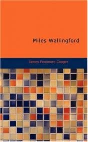 book cover of Miles Wallingford: Sequel to Afloat and Ashore by 제임스 페니모어 쿠퍼