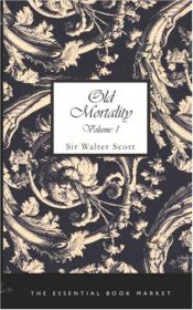 book cover of Old Morality - Part 1 (The Works of Sir Walter Scott - Volume 10) by Вальтер Скотт