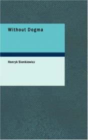 book cover of Senza dogma by Henryk Sienkiewicz