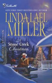 book cover of A Stone Creek Christmas (Stone Creek - bk 6) by Linda Lael Miller