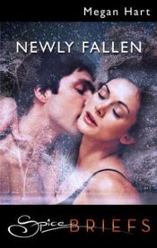 book cover of Newly Fallen by Megan Hart