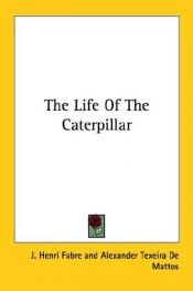 book cover of The Life of the Caterpillar by Jean-Henri Fabre