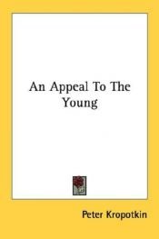 book cover of An appeal to the young by Pjotr Kropotkin