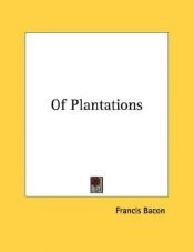 book cover of Of Plantations by Francis Bacon