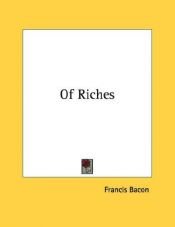 book cover of Of Riches by Francis Bacon
