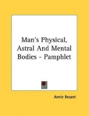 book cover of Man and His Bodies by Annie Besantová