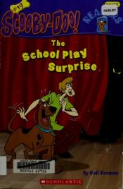 book cover of Scooby-Doo! : the school play surprise by Gail Herman