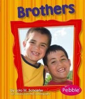 book cover of Brothers (Families series) (Families) by Lola M Schaefer